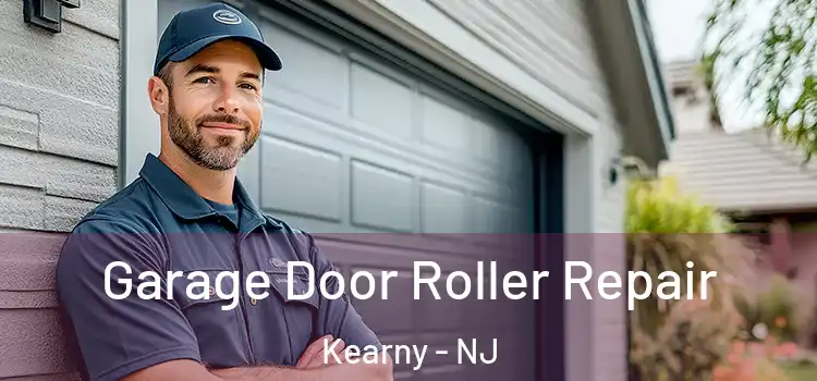 Garage Door Roller Repair Kearny - NJ