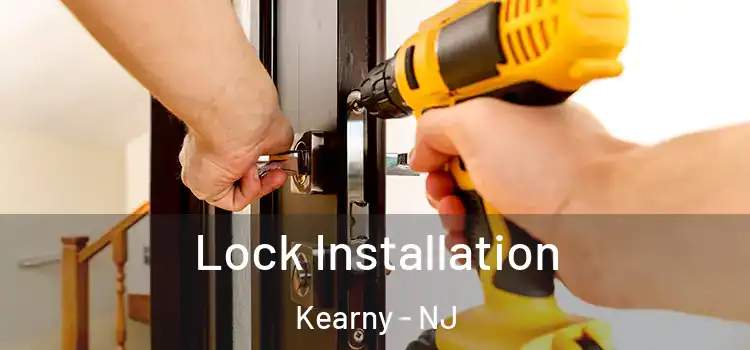Lock Installation Kearny - NJ