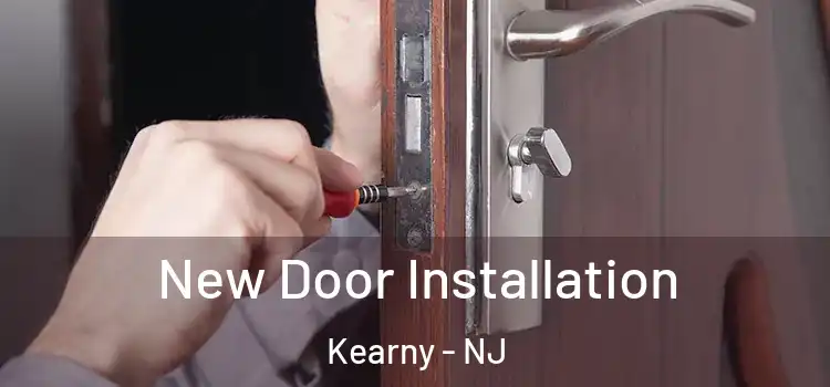  New Door Installation Kearny - NJ