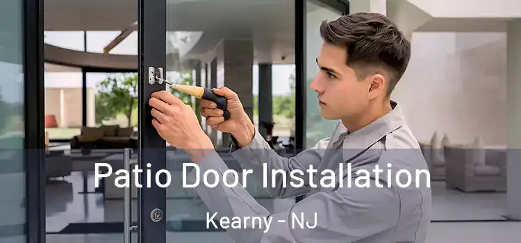 Patio Door Installation Kearny - NJ