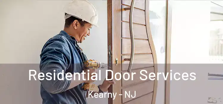 Residential Door Services Kearny - NJ