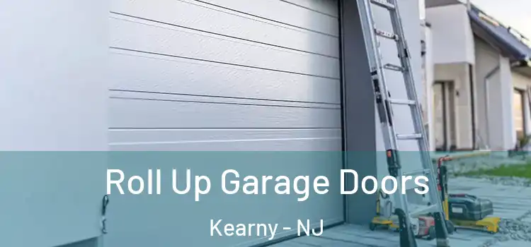  Roll Up Garage Doors Kearny - NJ