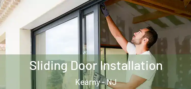  Sliding Door Installation Kearny - NJ